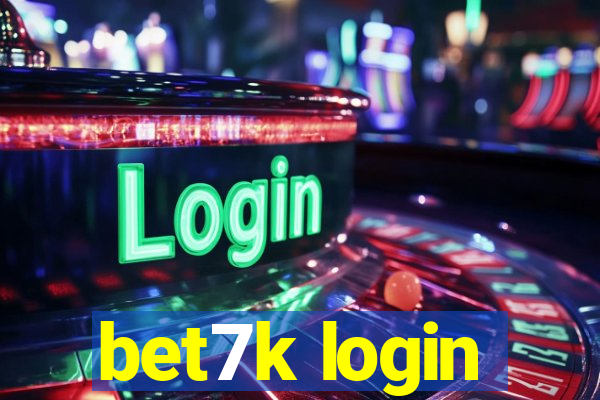 bet7k login